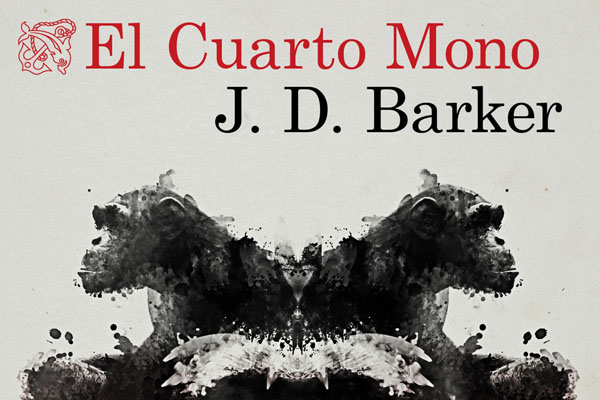 EL CUARTO MONO - J.D. BARKER - De lector a lector