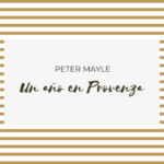 Un año en provenza de Peter Mayle