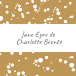 Jane Eyre de Charlotte Brontë