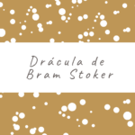 Drácula de Bram Stoker