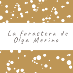 La forastera de Olga Merino