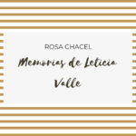 Memorias de Leticia Valle de Rosa Chacel